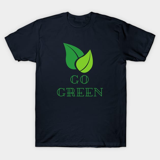 Go Green T-Shirt by Room Thirty Four